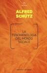 La fenomenologia del mondo sociale Alfred Schütz